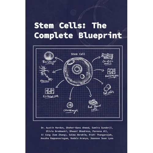 Stem Cells: The Complete Blueprint
