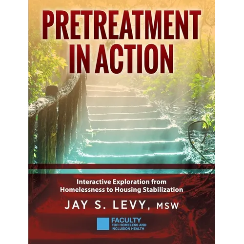 Pretreatment In Action: Interactive Exploration from Homelessness to Housing Stabilization