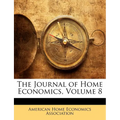 The Journal of Home Economics, Volume 8