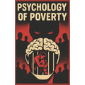 Psychology of Poverty: psychology of money, power and relationships. for young and adult.