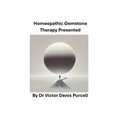 Homeopathic Gemstone Therapy Presented