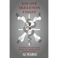Escape Skeleton Coast: An interactive adventure where you choose from 22 possible endings