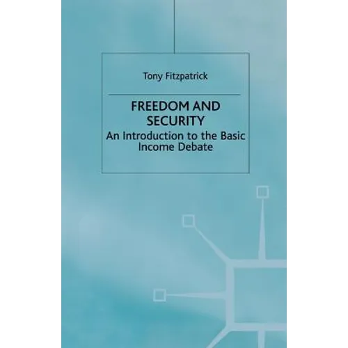 Freedom and Security: An Introduction to the Basic Income Debate