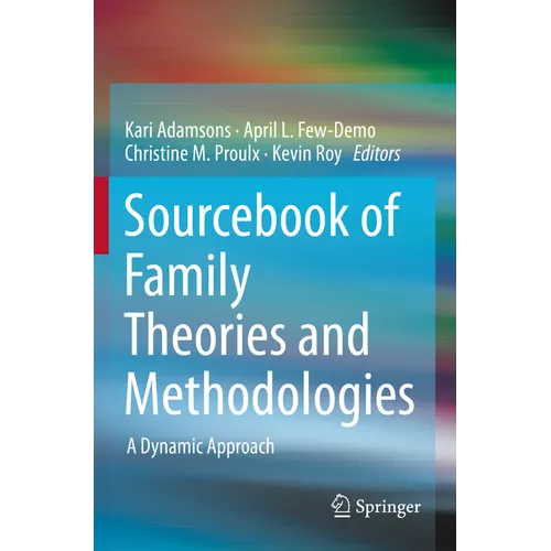Sourcebook of Family Theories and Methodologies: A Dynamic Approach