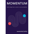 Momentum: Build alignment, action & accountability