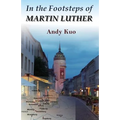 In the Footsteps of Martin Luther