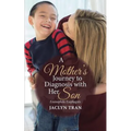 A Mother's Journey to Diagnosis with Her Son: Eosinophilic Esophagitis