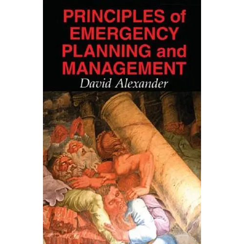 Principles of Emergency Planning and Management
