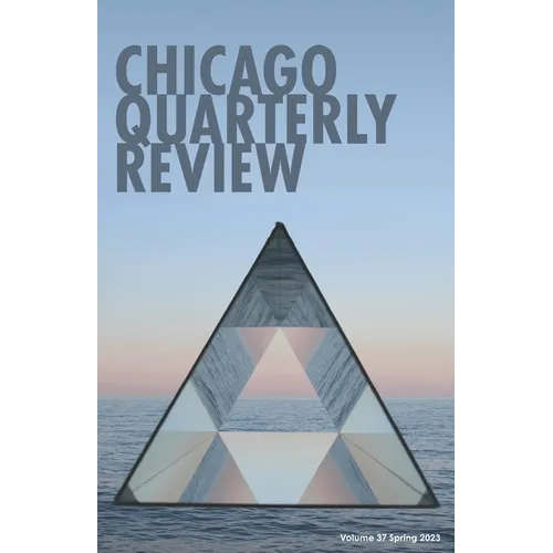 Chicago Quarterly Review #37