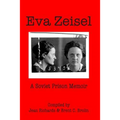 Eva Zeisel: A Soviet Prison Memoir