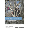 Lessons Learned Climbing Trees