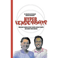 Hyper Leadership: How Great Leaders Attract, Inspire, and Develop Talents and Elevate Their Success