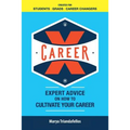 Career X: Expert Advice on How to Curate Your Career