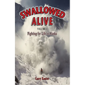 Swallowed Alive, Volume 1: Fighting for Life in Alaska