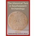 The Historical Turn in Southeastern Archaeology