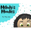 Melody's Moodies