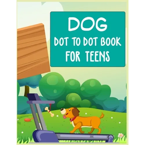Dog Dot to Dot Book For Teens: Connect the dot Activities for Learning