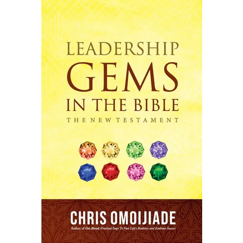Leadership Gems in the Bible-The New Testament