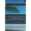 The Ultimate Guide to Purchasing Florida Real Estate