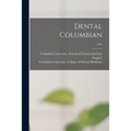 Dental Columbian; 1934