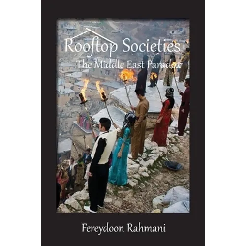 Rooftop Societies: The Middle East Paradox