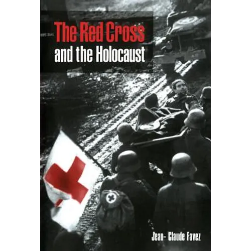 The Red Cross and the Holocaust