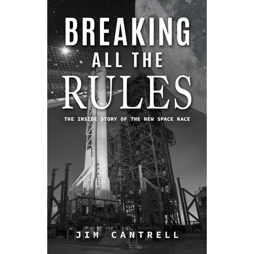 Breaking All The Rules: The Inside Story of the New Race