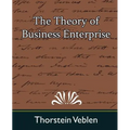 The Theory of Business Enterprise