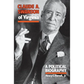 Claude A. Swanson of Virginia: A Political Biography