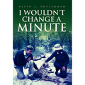 I Wouldn't Change a Minute