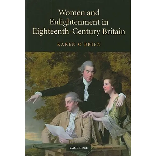 Women and Enlightenment in Eighteenth-Century Britain
