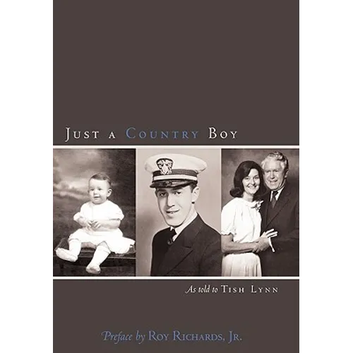Just a Country Boy: As Told to Tish Lynn