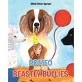 Romeo and the Beastly Bullies