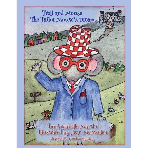 Troll and Mouse: The Tailor Mouse's Dream