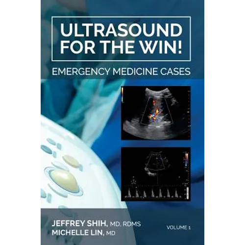 Ultrasound for the Win!: Emergency Medicine Cases