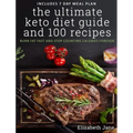 The Ultimate Keto Diet Guide & 100 Recipes: Burn Fat Fast & Stop Counting Calories Forever