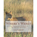 Where's Wenu?: Find the animals hidden in the African Savannah