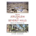 From Jerusalem to Beverly Hills: Memoir of a Palestinian Jew