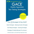 GACE Media Specialist - Test Taking Strategies: GACE 101 Exam - GACE 102 Exam - Free Online Tutoring - New 2020 Edition - The latest strategies to pas