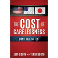 The Cost Of Carelessness