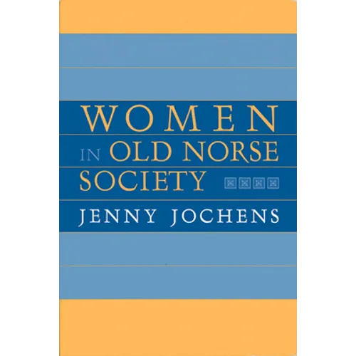 Women in Old Norse Society: A Portrait
