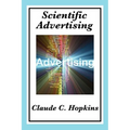 Scientific Advertising: Principles of Measurable Marketing and Direct Advertising