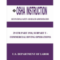 OSHA Instruction: 29 CFR Part 1910, Subpart T - Commercial Diving Operations
