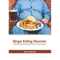 Binge Eating Disorder: Clinical Assessment and Treatment