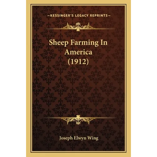 Sheep Farming In America (1912)