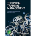 Technical Training Management: Commercial skills aligned to the provision of successful training outcomes