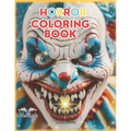 Horror Coloring Book: & Activity, 85 pages, themed of clown scary and creepy, dark art, grayscale, insane posse of jolly clowns killers spoo