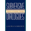 Subversive Dialogues: Theory in Feminist Therapy