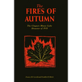 The Fires of Autumn: The Cloquet-Moose Lake Disaster of 1918