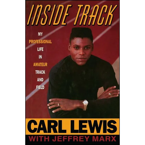 Inside Track: Autobiography of Carl Lewis